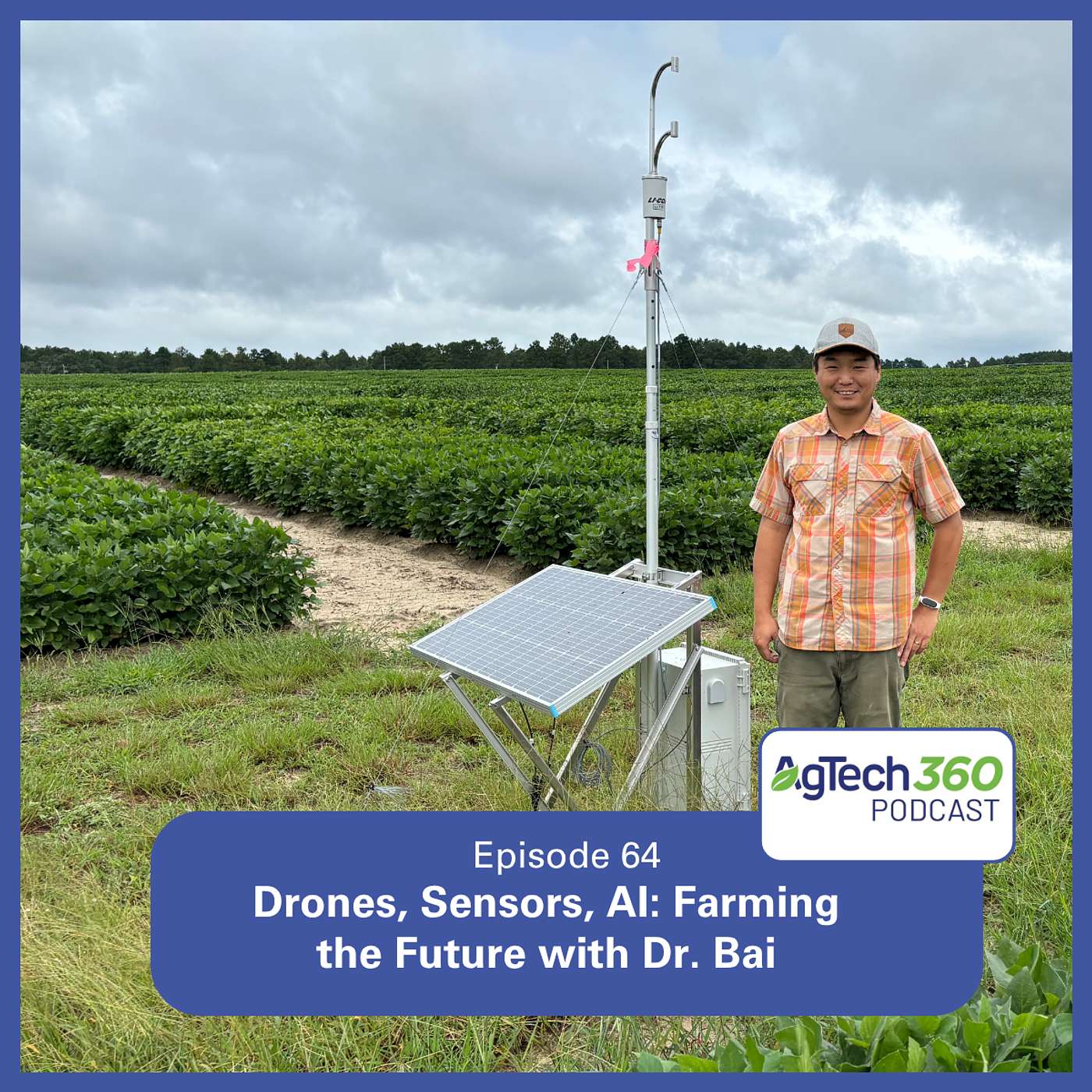 Drones, Sensors, AI: Farming the Future with Dr. Bai cover art