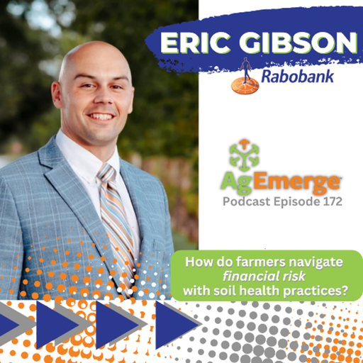 AgEmerge Podcast 172 with Eric Gibson of Rabobank cover art