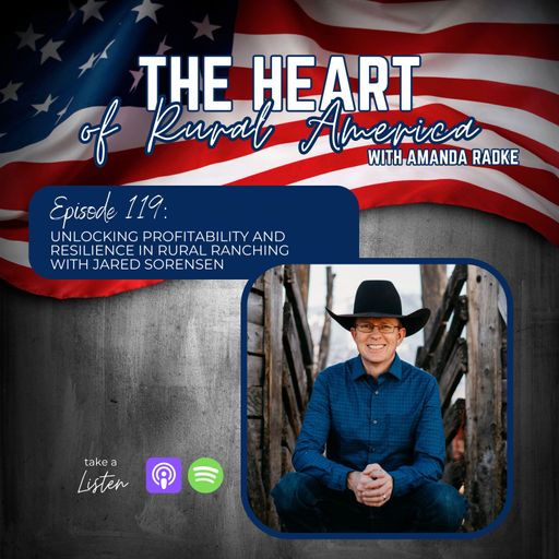 Unlocking Profitability and Resilience in Rural Ranching with Jared Sorensen cover art