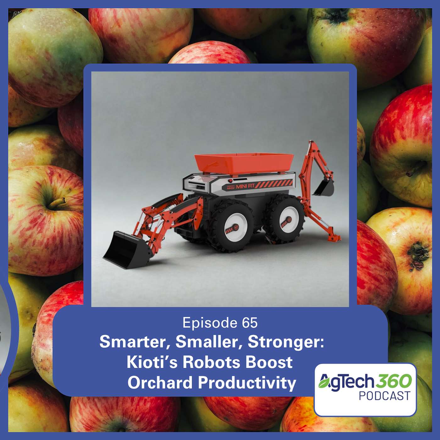 Smarter, Smaller, Stronger: Kioti’s Robots Boost Orchard Productivity cover art