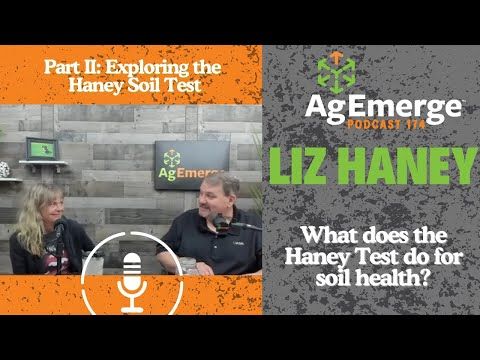 AgEmerge Podcast 174: Exploring the Haney Soil Test Part II cover art
