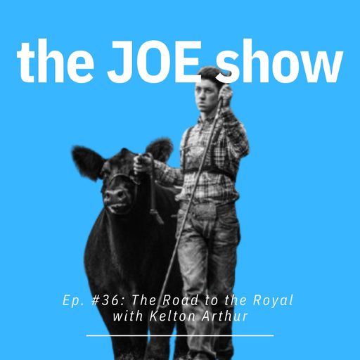 Episode 36: The Road to the Royal with Kelton Arthur cover art