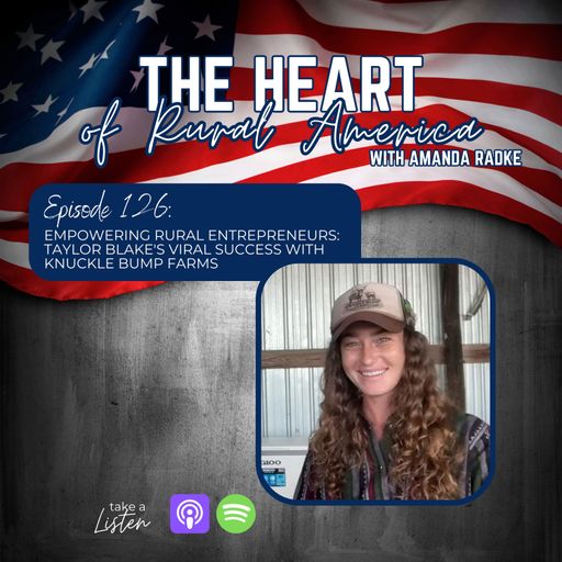 Empowering Rural Entrepreneurs: Taylor Blake's Viral Success with Knuckle Bump Farms cover art
