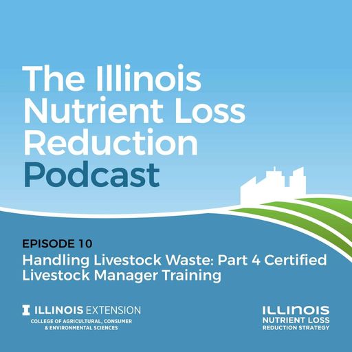 Episode 10 | Handling Livestock Waste: Part 4 Certified Livestock Manager Training cover art