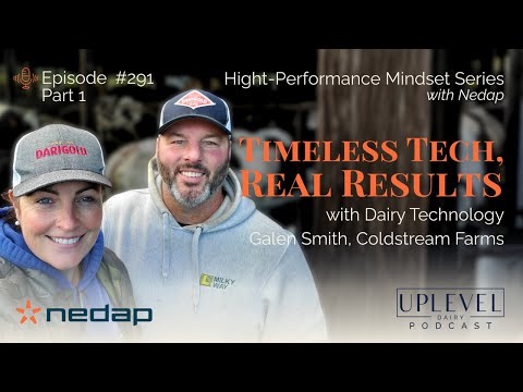 291 Part 1 | Timeless Tech, Real Results with Galen Smith, Coldstream Farms