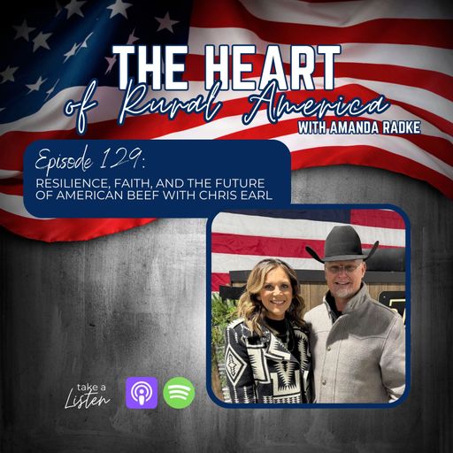 Resilience, Faith, and the Future of American Beef with Chris Earl cover art