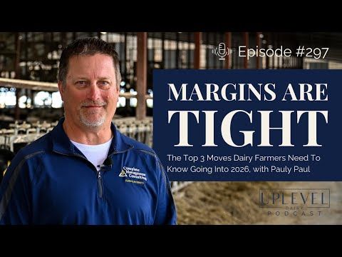 297 | Margins Are Tight: The 3 Moves Dairy Farmers Need in 2026 with Pauly Paul cover art