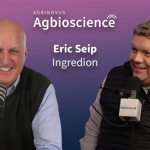 407. Ingredion’s Eric Seip on advancing food is health, investing in Indianapolis + ingredient innovation to meet an evolving consumer cover art