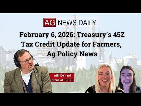February 6, 2026: Treasury’s 45Z Tax Credit Update for Farmers, Ag Policy News cover art
