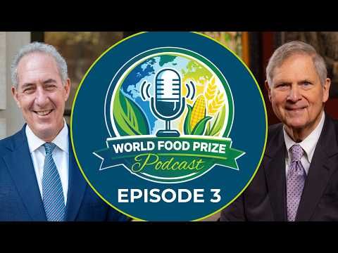 World Food Prize Podcast: Ambassador Michael Froman, President of the Council on Foreign Relations cover art