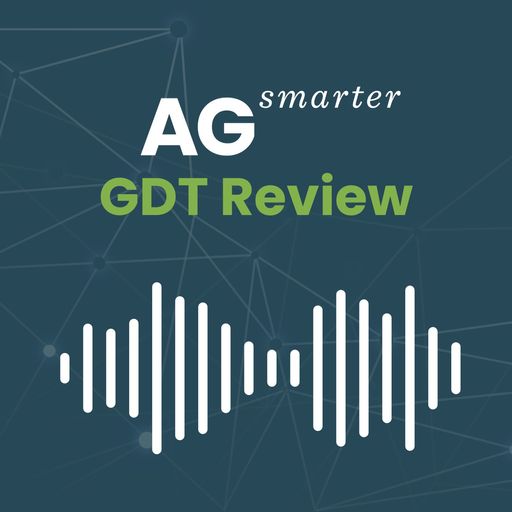 Ag Smarter - GDT Review: GDT Surges Again: Powders Converge, Mexico Steps Up, and Cheese Finds an Export Floor  cover art