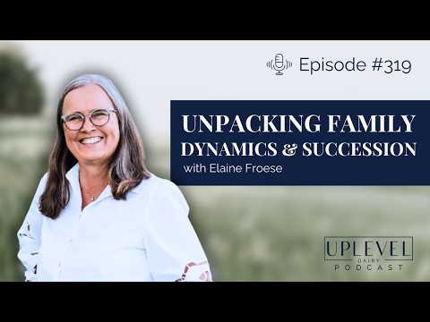 319 | Farm Forward Conversations: Unpacking Family Dynamics and Succession with Elaine Froese