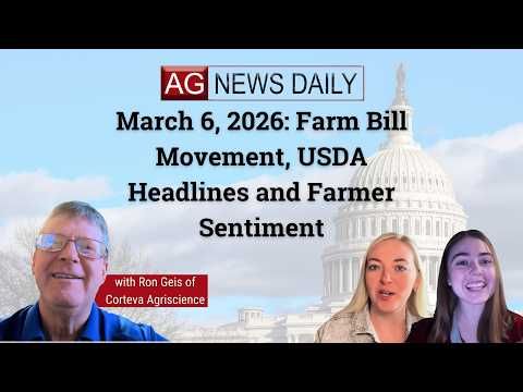 March 6, 2026: Farm Bill Movement, USDA Headlines and Farmer Sentiment cover art