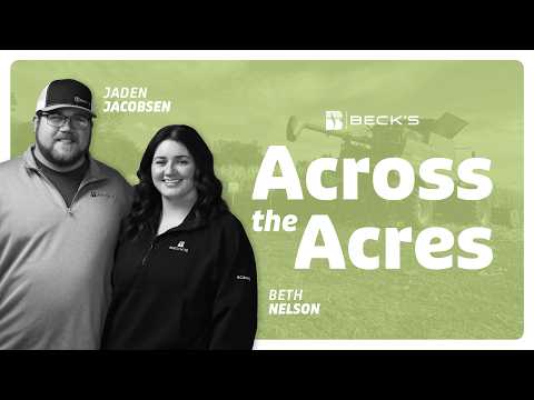 Farming Meets Forever with Jaden Jacobsen and Beth Nelson |  Across the Acres