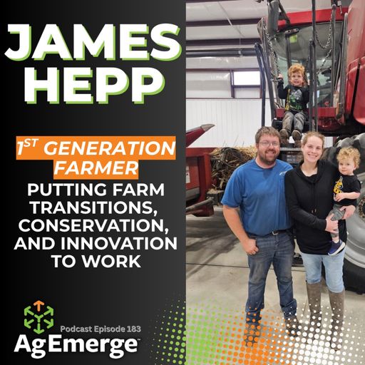 AgEmerge Podcast 183 with James Hepp cover art