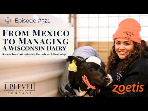 321 | From Mexico to Managing a Dairy | Rosario Ibarra on Leadership, Motherhood & Mentorship cover art