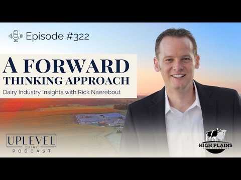 322 | A Forward-Thinking Approach: Dairy Industry Insights with Rick Naerebout cover art