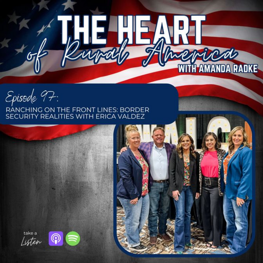 Ranching on the Front Lines: Border Security Realities with Erica Valdez {REPLAY] cover art