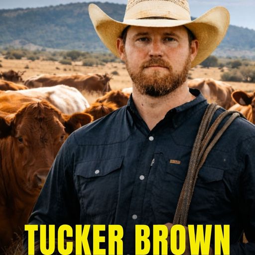 Tucker Brown : How Their Ranch has Survived 130 Years cover art
