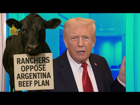 Trump’s Argentina Beef Plan Sparks Rancher Backlash