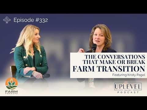 332 | The Conversations That Make—or Break—Farm Transition | Kristy Pagel cover art