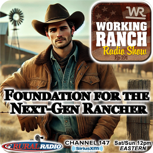 Ep 191: The Foundation for Success as a NextGen Rancher cover art