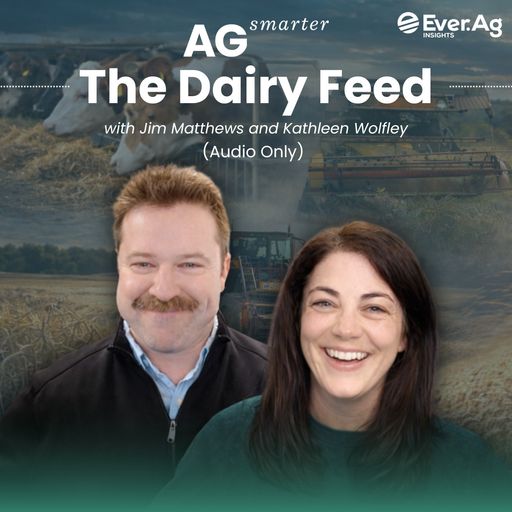 Ag Smarter - The Dairy Feed: Tighter Supply, Global Pressure: Dairy Markets at a Crossroads cover art