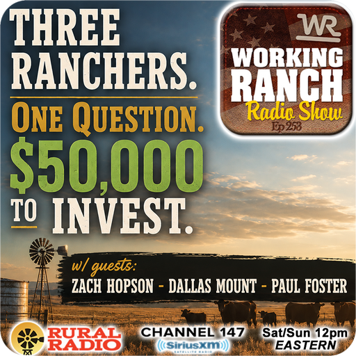 Ep 253: Three Ranchers. One Question. $50,000 to Invest. cover art