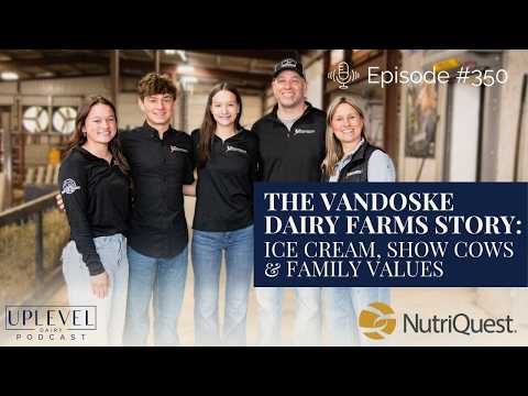 350 |  Ice Cream, Show Cows and Family Values: The Vandoske Dairy Farms Story