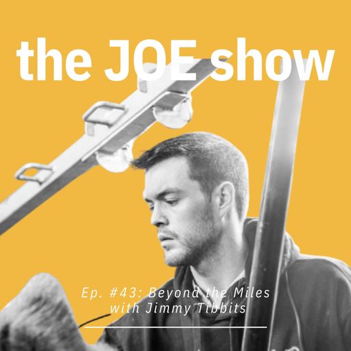 Episode 43: Beyond the Miles with Jimmy Tibbits cover art