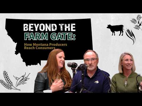 Beyond the Farm Gate: How Montana Producers Reach Consumers