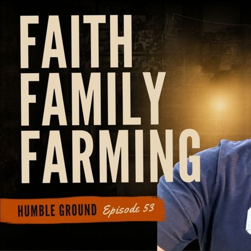What Matters Most: Faith, Family & Farming with David Steinlage cover art
