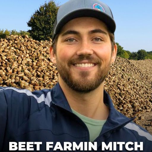 Beet Farmin’ Mitch: Sixth-Generation Sugar Beet Farmer cover art