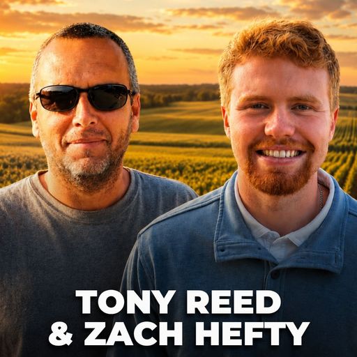 Tony Reed & Zach Hefty : The King of FarmTok and the Prince of the Hefty's cover art