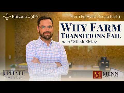 360 | Why Farm Transitions Fail with Will McKinley