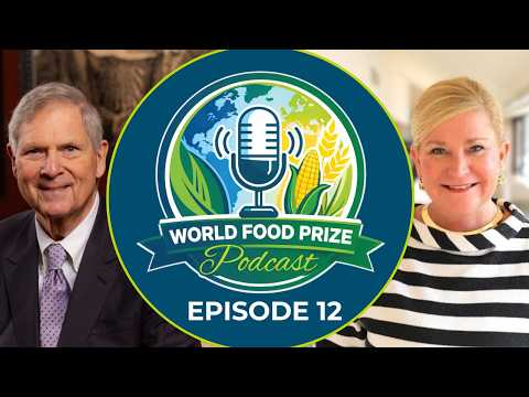 World Food Prize Podcast with Mary Sellers, President of United Way of Central Iowa