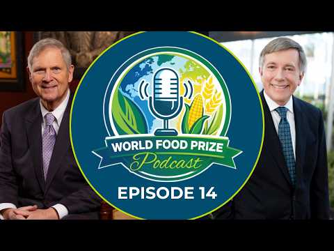 Episode 14: World Food Prize Podcast with Chris Nelson, President and CEO of Kemin Industries