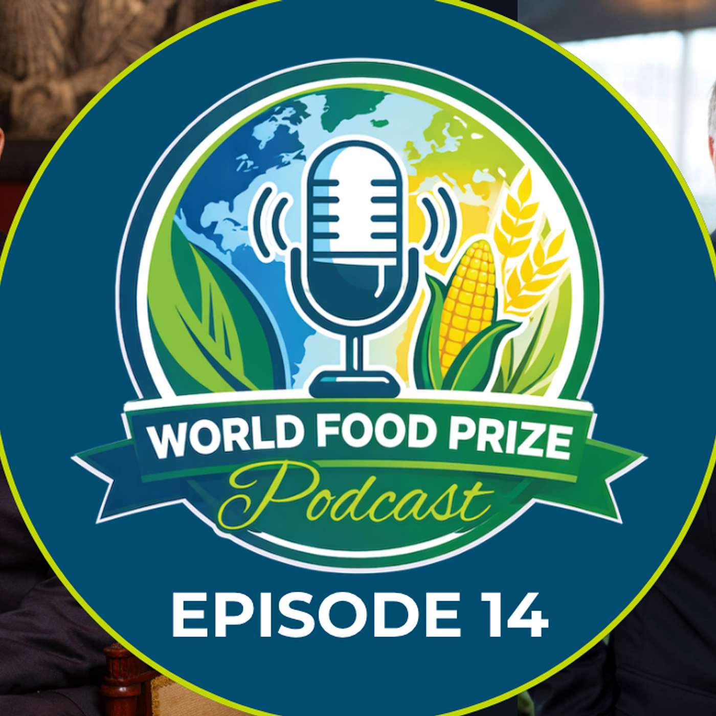 Episode 14: World Food Prize Podcast with Chris Nelson, President and CEO of Kemin Industries cover art