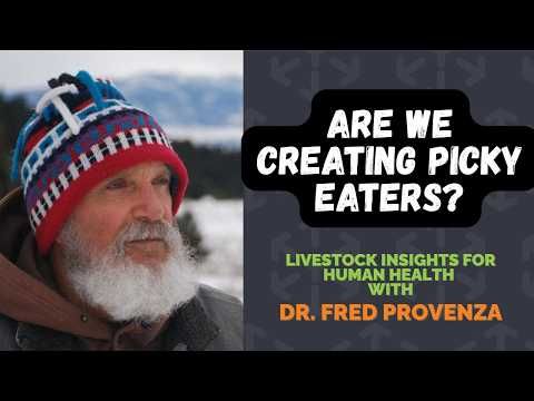 Are we creating picky eaters? Dr. Fred Provenza Challenges Grocery Shoppers | AgEmerge Podcast 069 cover art