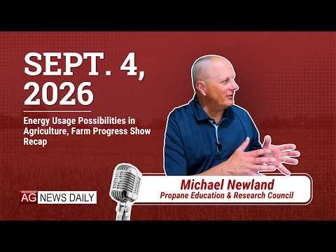 September 4, 2026: Energy Usage Possibilities in Agriculture, Farm Progress Show Recap cover art