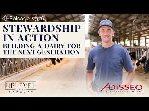 376 | Stewardship in Action: Building a Dairy for the Next Generation