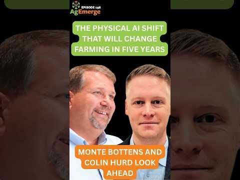The Physical AI Shift That Will Change Farming in Five Years | AgEmerge Podcast 196 with Colin Hurd cover art